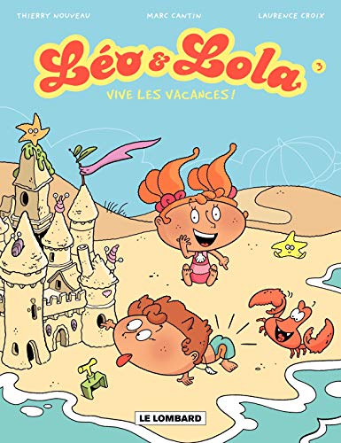 Beispielbild fr Lo et Lola, Tome 3 : Vive les vacances ! zum Verkauf von Ammareal