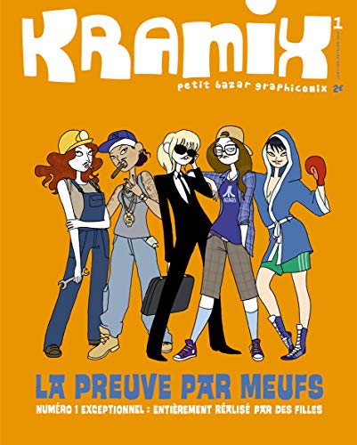 Stock image for Kramix, Tome 1, Janvier-Fvr : La preuve par meufs for sale by Librairie Th  la page