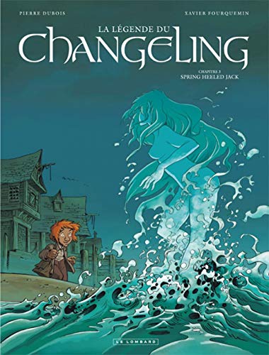 Beispielbild fr La Lgende Du Changeling. Vol. 3. Spring Heeled Jack zum Verkauf von RECYCLIVRE