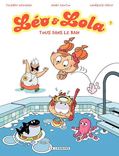 Beispielbild fr Lo & Lola, Tome 7 : Tous dans le bain zum Verkauf von Ammareal