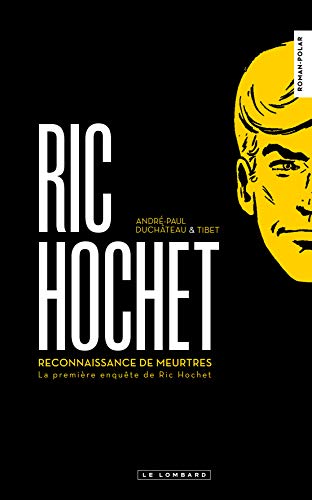 9782803626526: Polar Ric Hochet - Tome 0 - Reconnaissance de meurtres : la 1re enqute de Ric Hochet: La premire enqute de Ric Hochet