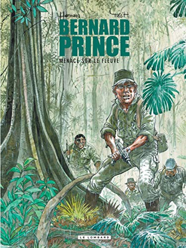 9782803626922: Bernard Prince - tome 18 - Menace sur le fleuve