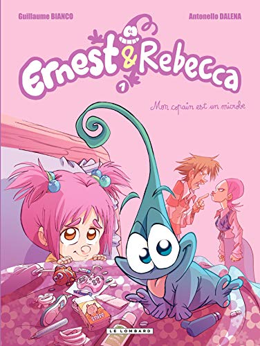 9782803629817: Ernest & Rebecca - tome 1 - Mon copain est un microbe