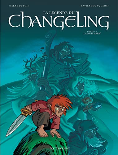 Beispielbild fr La lgende du Changeling, Tome 5 : La nuit Asra zum Verkauf von medimops