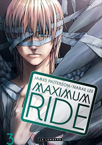 Imagen de archivo de Maximum Ride - Tome 3 - MAXIMUM RIDE 3 a la venta por Ammareal