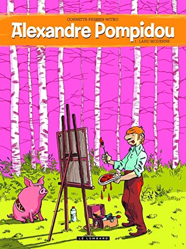 Stock image for Alexandre Pompidou - tome 1 - Alexandre Pompidou - Lard Moderne for sale by Ammareal