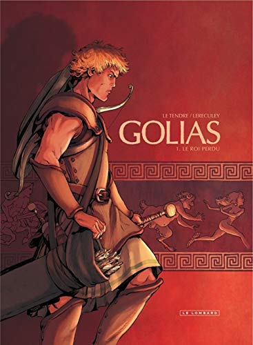 Beispielbild fr Golias - Tome 1 - Le Roi perdu zum Verkauf von ThriftBooks-Dallas