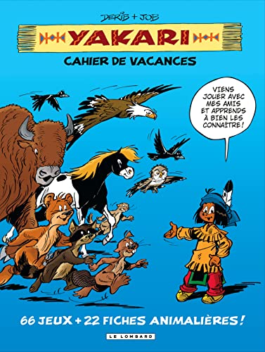 Beispielbild fr Cahier de vacances YAKARI - tome 1 - Cahier de vacances YAKARI zum Verkauf von medimops