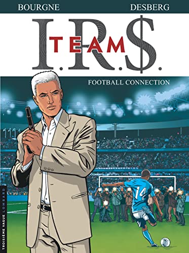 Stock image for I.R.S. TEAM - Tome 1 - Football Connection for sale by WorldofBooks