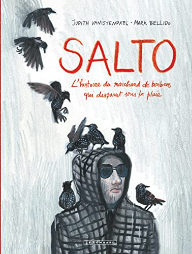 Imagen de archivo de Salto - tome 0 - Salto - L'histoire du marchand de bonbons qui disparut sous la pluie a la venta por medimops