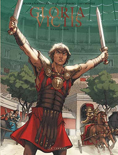 Imagen de archivo de Gloria Victis - Tome 4 - Gloria Victis - Ludi Romani [Reli] Juanra Fernandez et Guerrero a la venta por BIBLIO-NET