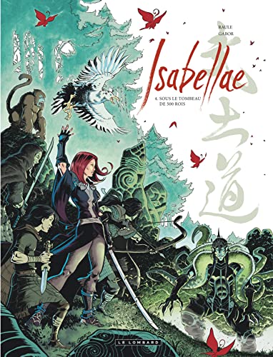 Stock image for Isabellae - Tome 4 - Sous le tombeau de 500 rois for sale by GF Books, Inc.