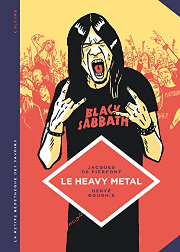 Stock image for La petite Bdthque des Savoirs - Tome 4 - Le Heavy metal. de Black Sabbath au Hellfest. for sale by Librairie Th  la page