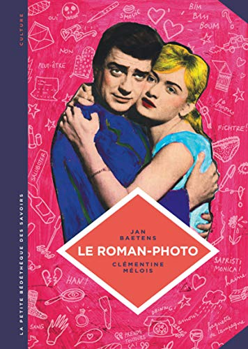 Beispielbild fr La petite Bdthque des Savoirs - tome 26 - Le roman-photo. Un genre entre hier et demain. zum Verkauf von medimops