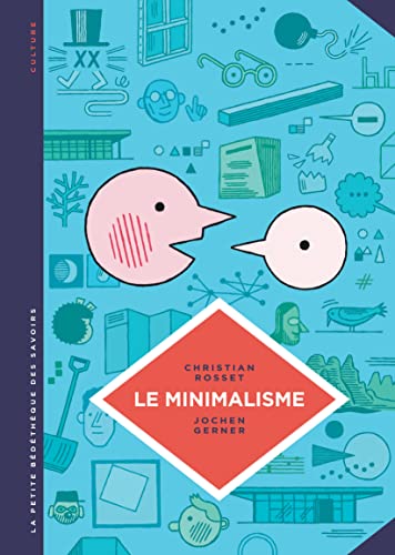 9782803670178: La petite Bdthque des Savoirs - Tome 12 - Le Minimalisme. Moins c'est plus.