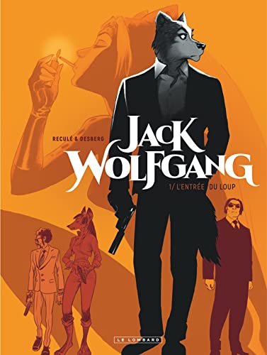 Beispielbild fr Jack Wolfgang. Vol. 1. L'entre Du Loup zum Verkauf von RECYCLIVRE