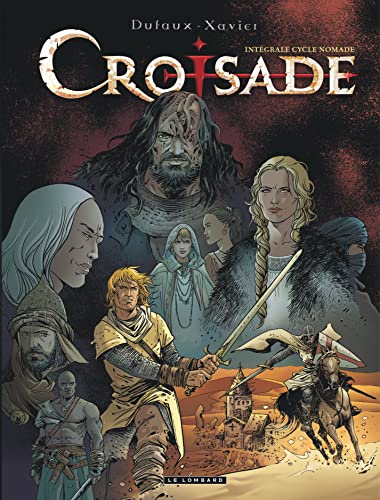 Beispielbild fr Intgrale Croisade - Tome 2 - INTEGRALE CROISADE - Cycle Nomade zum Verkauf von Gallix