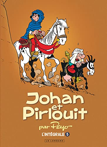 Beispielbild fr Johan et Pirlouit, L'intgrale Tome 5 : La horde du corbeau ; Les troubadours de Roc--Pic ; La nuit des sorciers ; La rose des sables zum Verkauf von Revaluation Books