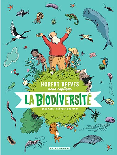 Beispielbild fr Hubert Reeves nous explique - Tome 1 - La Biodiversit (HUBERT REEVES EXPLIQUE ENFANTS (1)) (French Edition) zum Verkauf von Better World Books