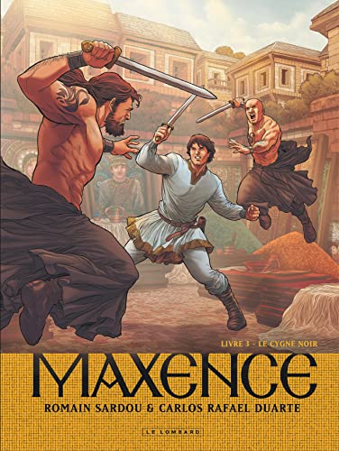 Beispielbild fr Maxence - Tome 3 - Le Cygne noir zum Verkauf von Gallix