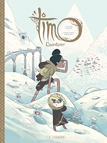 Imagen de archivo de Timo l'Aventurier - Tome 2 - Timo, l'Aventurier tome 2 [Reli] Garnier Jonathan et Sacr Yohan a la venta por BIBLIO-NET