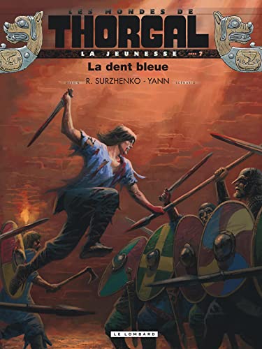 Beispielbild fr les mondes de Thorgal - la jeunesse de Thorgal t.7 : la dent bleue zum Verkauf von Chapitre.com : livres et presse ancienne