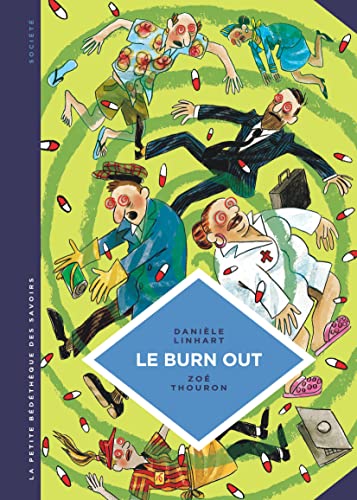 Beispielbild fr La petite Bdthque des Savoirs - Tome 28 - Le Burn out [Reli] Linhart Danile et Thouron Zo zum Verkauf von BIBLIO-NET