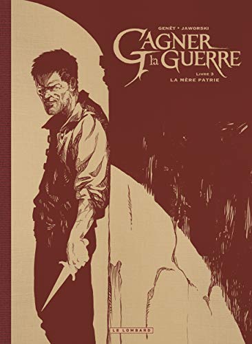 Beispielbild fr Gagner la guerre - Tome 3 - La Mre patrie / Edition spciale, Edition de Luxe zum Verkauf von Gallix