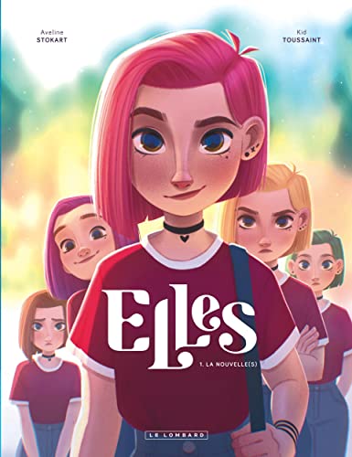 Stock image for Elles - Tome 1 - La nouvelle(s) for sale by WorldofBooks