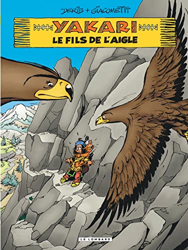 Stock image for Yakari, Tome 41 : Le fils de l'aigle for sale by medimops