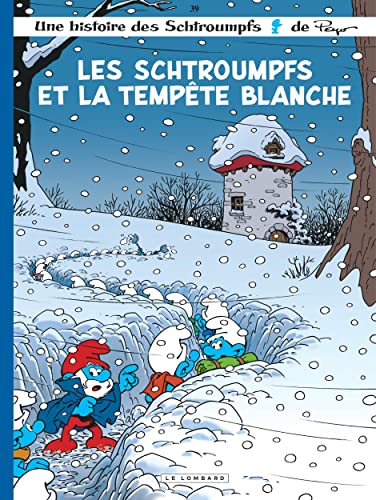 Stock image for Les Schtroumpfs Lombard - Tome 39 - Les Schtroumpfs et la tempête blanche for sale by WorldofBooks