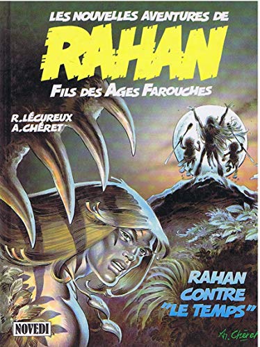 Stock image for RAHAN TOME 1 : CONTRE LE TEMPS for sale by medimops