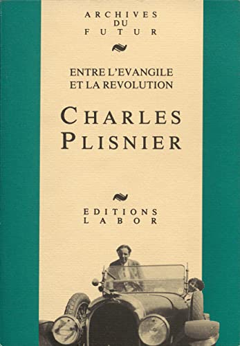 Stock image for Charles Plisnier. Entre l'Evangile et la rvolution for sale by Mli-Mlo et les Editions LCDA