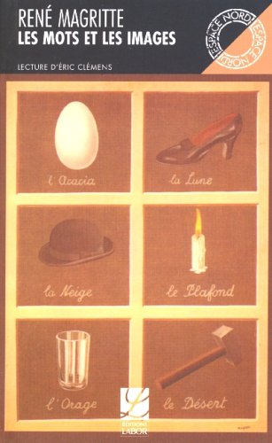 Les Mots et les images: Choix d'Ã©crits (9782804009625) by Magritte, RenÃ©; Lennep, Jacques