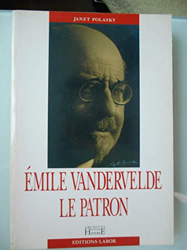 Stock image for emile vandervelde, le patron for sale by Ammareal