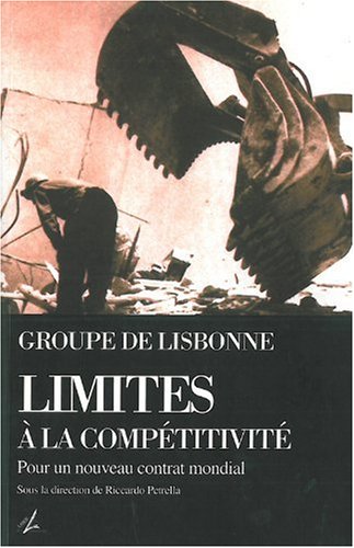 Beispielbild fr Limites a la Competitivite pour un Nouveau Contrat Mondial zum Verkauf von Librairie Th  la page