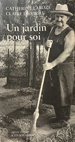 Stock image for Un jardin pour soi (dédicacé) for sale by Ma petite bibliothèque