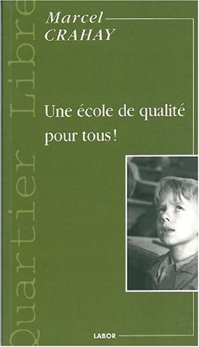 Imagen de archivo de Une Ecole de Qualite pour Tous ! a la venta por medimops