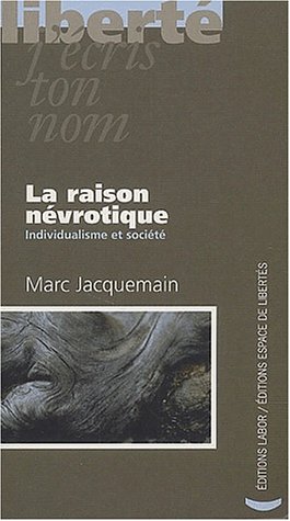 Stock image for La raison nvrotique : Individualisme et socit for sale by Librairie l'Aspidistra