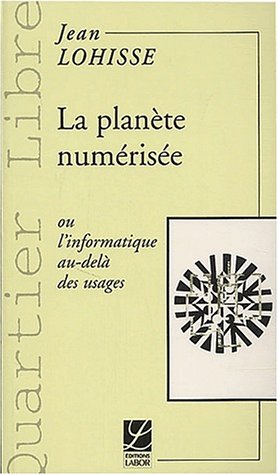 Beispielbild fr La plante numrise ou L'informatique au-del des usages zum Verkauf von Ammareal