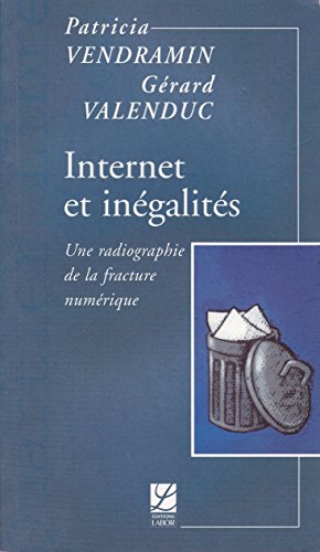 Imagen de archivo de INTERNET ET INEGALITES:UNE RADIOGRAPHIE DE LA FRACTURE NUMERIQUE a la venta por Bibliofolie