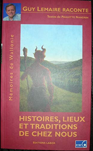 Beispielbild fr Histoire Lieux et Traditions de Chez Nous zum Verkauf von Ammareal