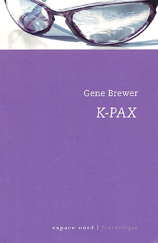 Imagen de archivo de K-Pax : L'homme qui vient de loin a la venta por medimops