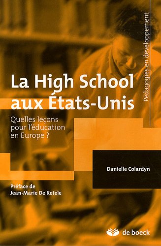 Stock image for La High School aux Etats-Unis : Quelles leons pour l'ducation en Europe ? for sale by medimops