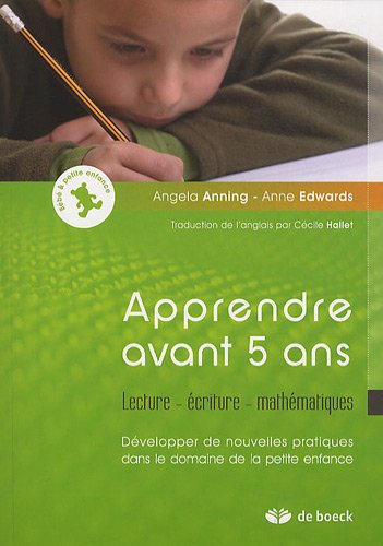 Beispielbild fr Apprendre avant 5 ans : Lecture - criture - mathmatiques, Dvelopper de nouvelles pratiques dans le domaine de la petite enfance zum Verkauf von medimops