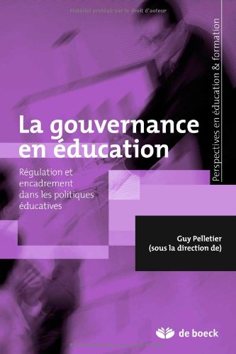 9782804107574: La gouvernance en ducation : Rgulation et encadrement dans les politiques ducatives