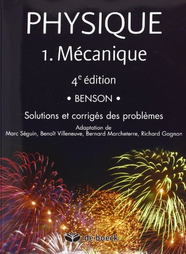 Physique: 1. MÃ©canique (9782804107628) by Benson, Harris