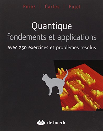 Imagen de archivo de Quantique, fondements et applications: Avec 250 exercices et problmes rsolus a la venta por Gallix