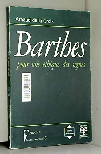 Beispielbild fr Barthes, pour une thique des signes zum Verkauf von medimops