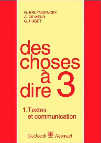 Stock image for Des choses  dire 3 : textes et communication for sale by medimops